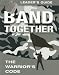 Band Together: The Warrior's Code with CDROM