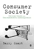 Consumer society : critical issues and environmental consequences