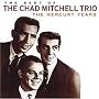 The Best of the Chad Mitchell Trio: The Mercury Years