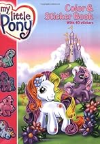 My Little Pony Color & Sticker Book My Little Pony Color & Sticker Book
