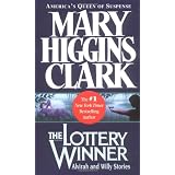 The Lottery Winner: Alvirah And Willy Storiesby Mary Higgins Clark