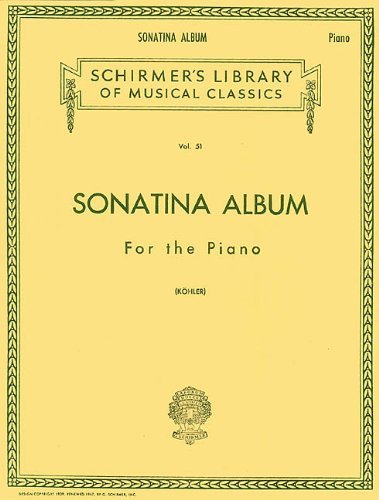 By Hal Leonard Corp. - Sonatina Album for Piano: 30 Favorite Sonatinas, Rondos, and Pieces: (Schirmer's Library of Musical Classics, Vol. 51): (Sheet Music)