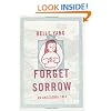 Forget Sorrow: An Ancestral Tale