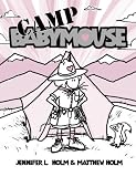 Babymouse #6: Camp Babymouse