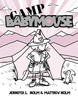 Babymouse #6: Camp Babymouse (Babymouse (Graphic Novels))