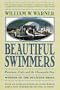 Beautiful Swimmers: Watermen, Crabs and the Chesapeake Bay