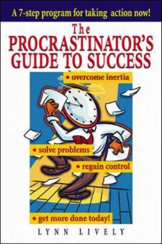 The Procrastinator's Guide to Success