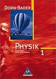 Dorn /Bader Physik - Sekundarstufe I Ausgaben 2004-2005: Dorn-Bader Physik 1 - Neubearbeitung - Sch&uuml;lerbuch - Gymnasium 1 - Baden-W&uuml;rttemberg: 7./8 - Schuljahr - Franz Bader, Heinz-Werner Oberholz, Friedrich Dorn