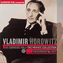 Vladimir Horowitz At Carnegie Hall-The Private Collection: Mussorgsky & Liszt
