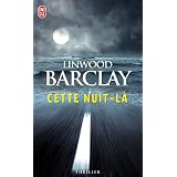 Cette nuit-l�par Linwood Barclay