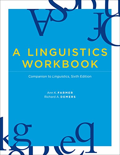 A Linguistics Workbook: Companion to Linguistics, Sixth Edition (MIT Press)