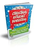 51oOrBjvFLL. SL160  Christmas Internet Marketing   Make A Lot More Money Than You Spend This Holiday Season!