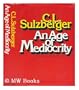 An Age of Mediocrity: Memoirs and Diaries, 1963-1972