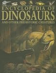 Encyclopedia of Dinosaurs: And Other...