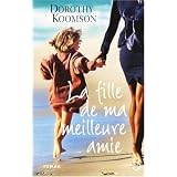 La Fille de ma meilleure amiepar Dorothy Koomson