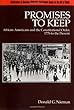 Promises to Keep: African Americans and the Constitutional Order 1776 to the Present (Organization of American Historians Bicentennial Essays on the)