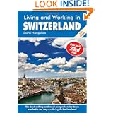 Living and Working in Switzerland: A Survival Handbook'