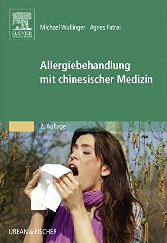 Allergiebehandlung mit chinesischer Medizin (German Edition)