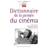 Dictionnaire de la pens�e du cin�mapar Philippe Chevallier
