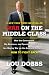 War on the Middle Class: How the Government, Big Business, and Special Interest Groups Are Waging War on the American Dream and How to Fight Back
