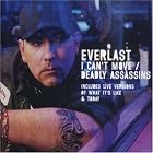 Click here to buy I Can't Move Deadly Assassins by  Everlast .