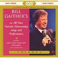 Bill Gaither's 20 All-Time Favorite Homecoming Songs and Performances, Vol. 2 (Gaither Homecoming Classics)