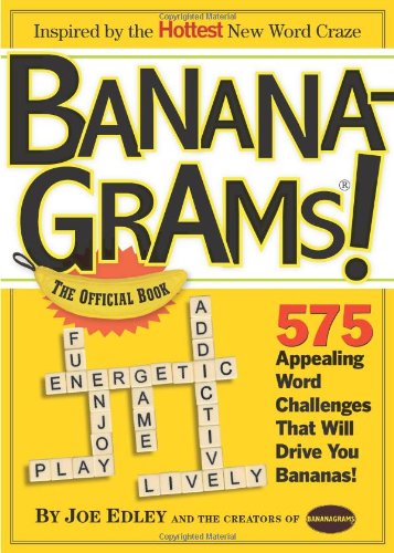 Bananagrams!: The Official Book Bananagrams!: The Official Book