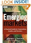 Emerging Markets: A Practical Guide for Corporations, Lenders, and Investors