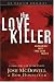 The Love Killer: Answering Why True Love Waits