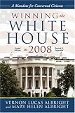 Winning the White House in 2008: A Mandate for Concerned Citizens