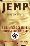 Jemp: A Life Among Castles, Collaborators, and Nazis