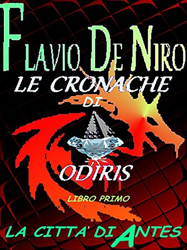 Le cronache di Odiris - La città di Antes (Italian Edition)