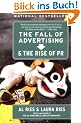 The Fall of Advertising and the Rise of PR