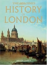 The "Times" History of London (Times (Times Books))