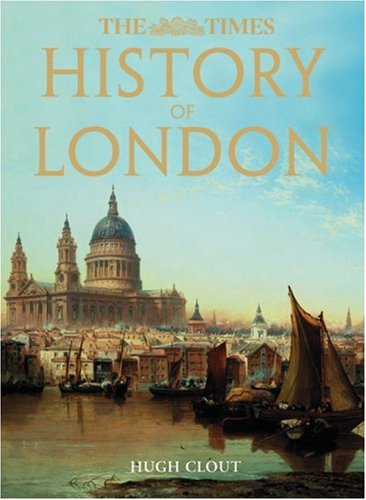 The "Times" History of London (Times (Times Books))