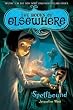 Vol. 2 Spellbound (The Books of Elsewhere)[Hardcover]