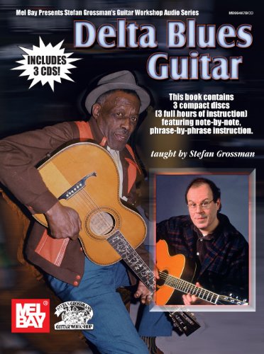 Delta Blues Guitar (Stefan Grossman's Guitar Workshop Audio Series)