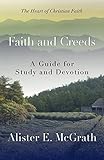 Faith and creeds : a guide for study and devotion
