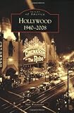 Hollywood: 1940-2008 (CA) (Images of America)