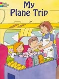 My Plane Trip (Dover Coloring Books)