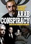 The Arab Conspiracy