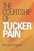 The Courtship of Tucker Pain at Amazon Books: 51oPc4toe4L._SL75_