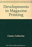 Developments in magazine printing