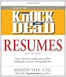 Knock 'em Dead Resumes: Features the Latest Information on: Online Postings, Email Techniques, and Follow-up Strategies