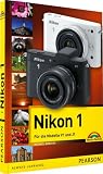Nikon 1: F&uuml;r die Modelle V1 und J1 - Michael Gradias