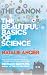 The Canon: The Beautiful Basics of Science