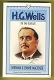 The life of H.G. Wells : the time traveller