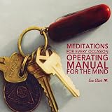 Operating Manual for the Mind