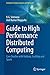 Guide to High Performance Distributed Computing: Case Studies with Hadoop, Scalding and Spark (Computer Communications and Networks)