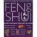 Encyclop�die illustr�e du Feng Shui : Guide pratique d'un art de vivre